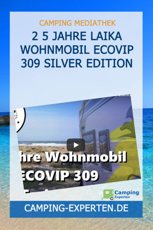 2 5 Jahre Laika Wohnmobil ECOVIP 309 Silver Edition