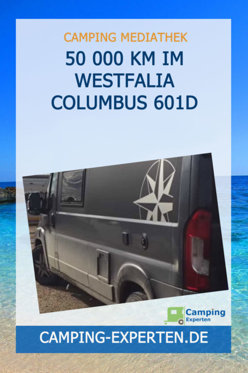 50 000 km im WESTFALIA COLUMBUS 601D
