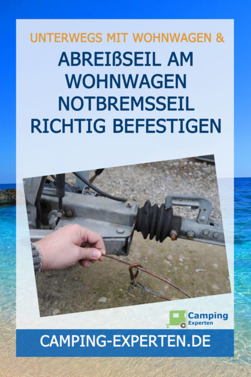 Abreißseil am Wohnwagen Notbremsseil richtig befestigen