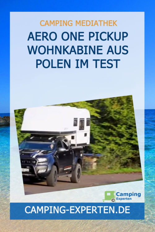 Aero One Pickup Wohnkabine aus Polen im Test