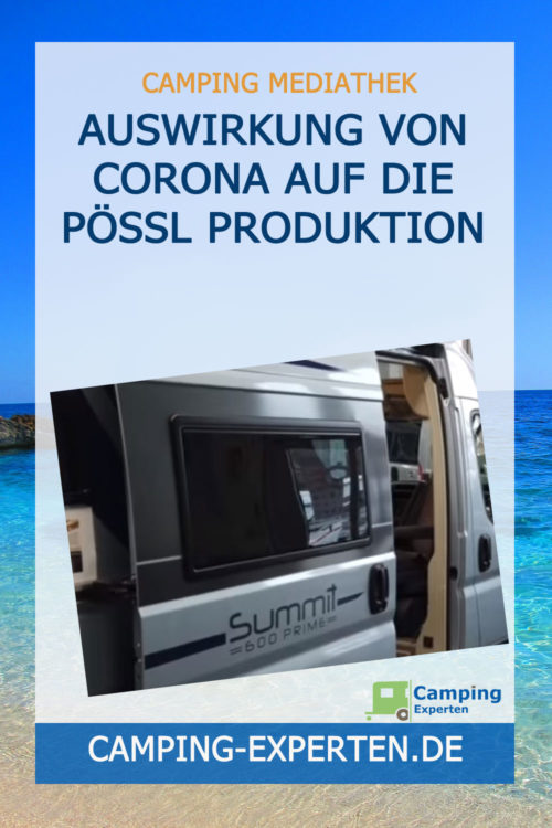 Auswirkung von Corona auf die Pössl Produktion