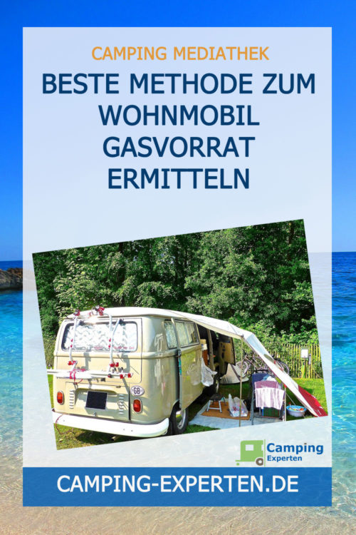 Beste Methode zum Wohnmobil Gasvorrat ermitteln