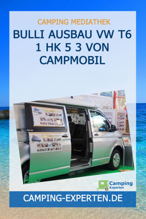 Bulli Ausbau VW T6 1 HK 5 3 von CAMPMOBIL