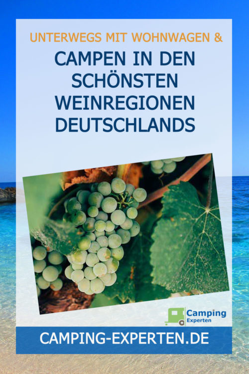 Campen in den schönsten Weinregionen Deutschlands