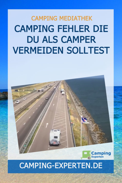 Camping Fehler die Du als Camper vermeiden solltest