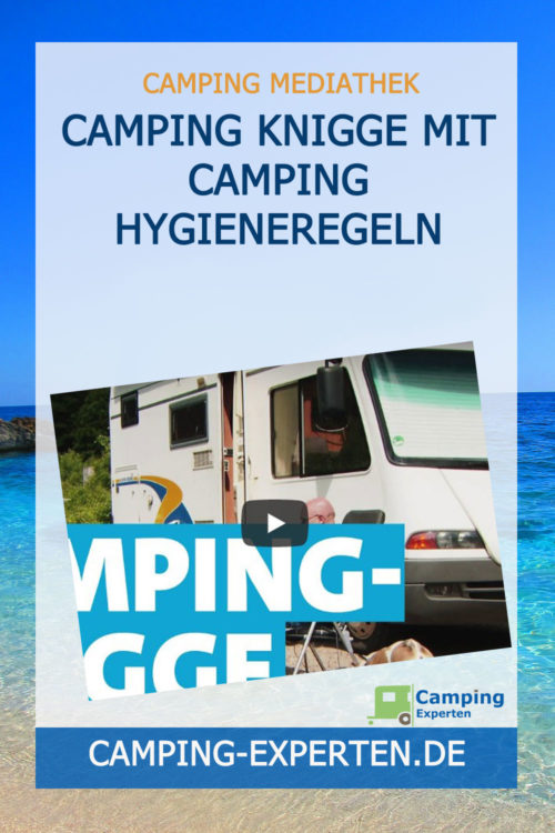 Camping Knigge mit Camping Hygieneregeln