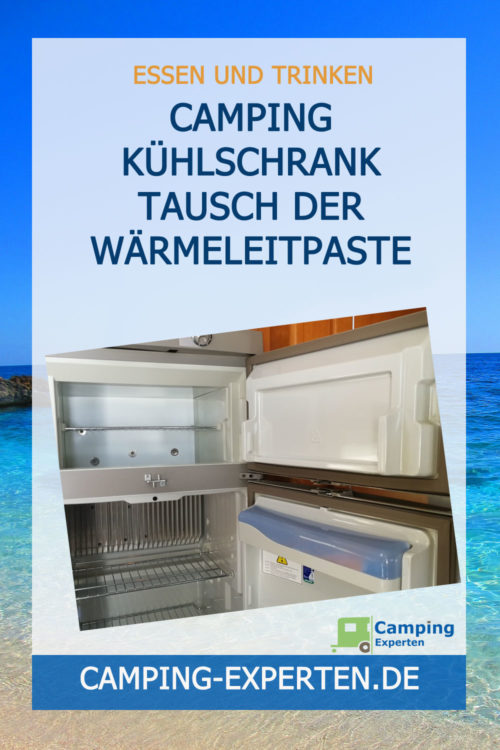 Camping Kühlschrank Tausch der Wärmeleitpaste