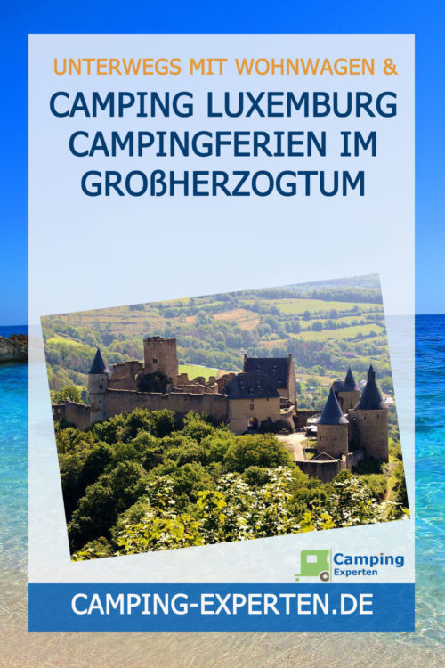 Camping Luxemburg Campingferien im Großherzogtum