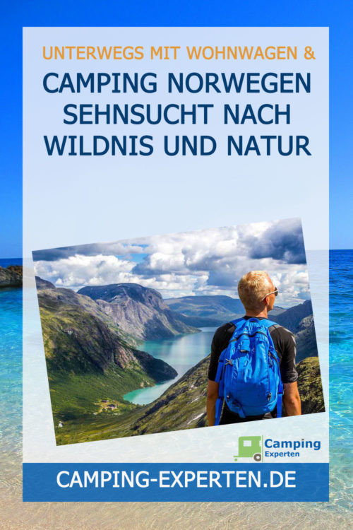 Camping Norwegen Sehnsucht nach Wildnis und Natur