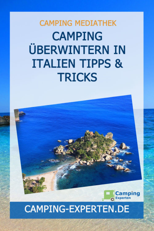 Camping Überwintern in Italien Tipps & Tricks