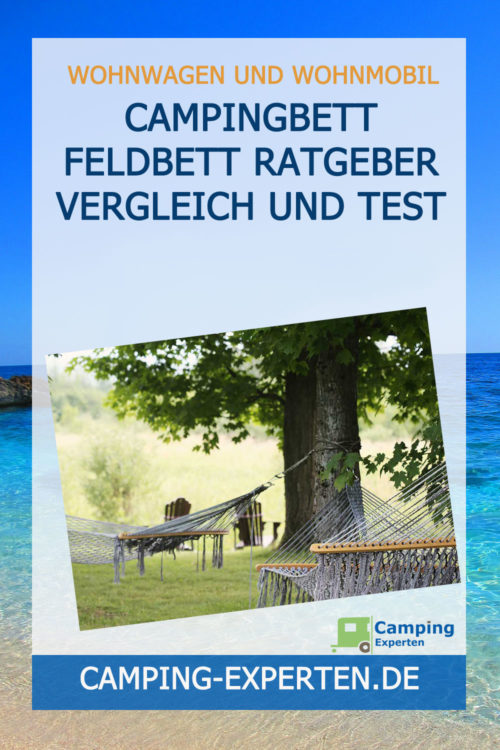 Campingbett Feldbett Ratgeber Vergleich und Test