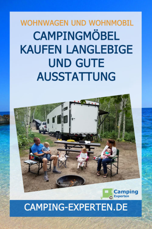 Campingmöbel kaufen langlebige und gute Ausstattung
