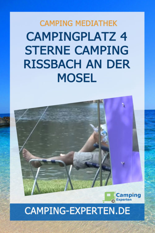 Campingplatz 4 Sterne Camping Rissbach an der Mosel
