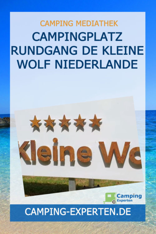 Campingplatz Rundgang DE KLEINE WOLF Niederlande