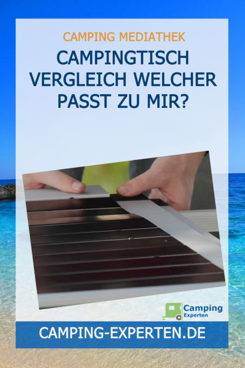 Campingtisch Vergleich Welcher passt zu mir?