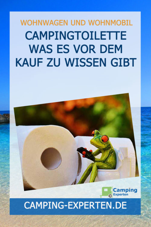 Campingtoilette Was es vor dem Kauf zu wissen gibt