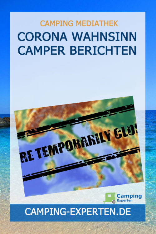 Corona Wahnsinn Camper berichten
