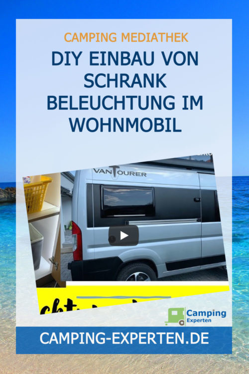 DIY Einbau von Schrank Beleuchtung im Wohnmobil