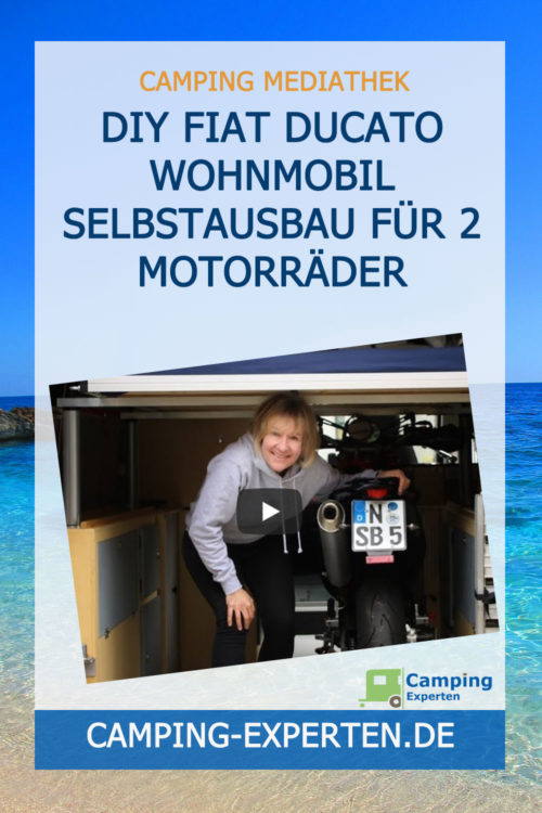 DIY Fiat Ducato Wohnmobil Selbstausbau für 2 Motorräder