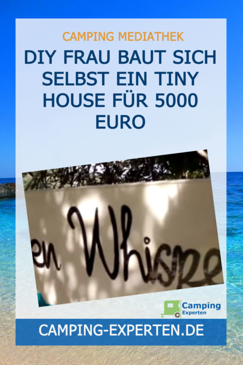 DIY Frau baut sich selbst ein Tiny House für 5000 Euro