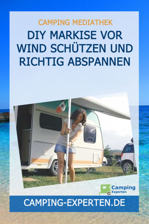 DIY Markise vor Wind schützen und richtig abspannen