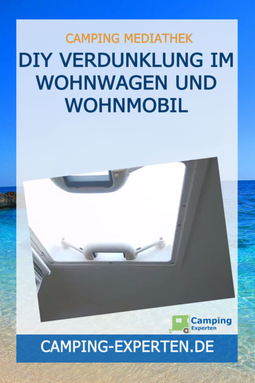 DIY Verdunklung im Wohnwagen und Wohnmobil