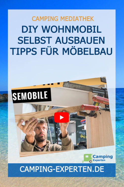 DIY Wohnmobil selbst ausbauen Tipps für Möbelbau