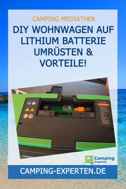 DIY Wohnwagen auf Lithium Batterie umrüsten & Vorteile!
