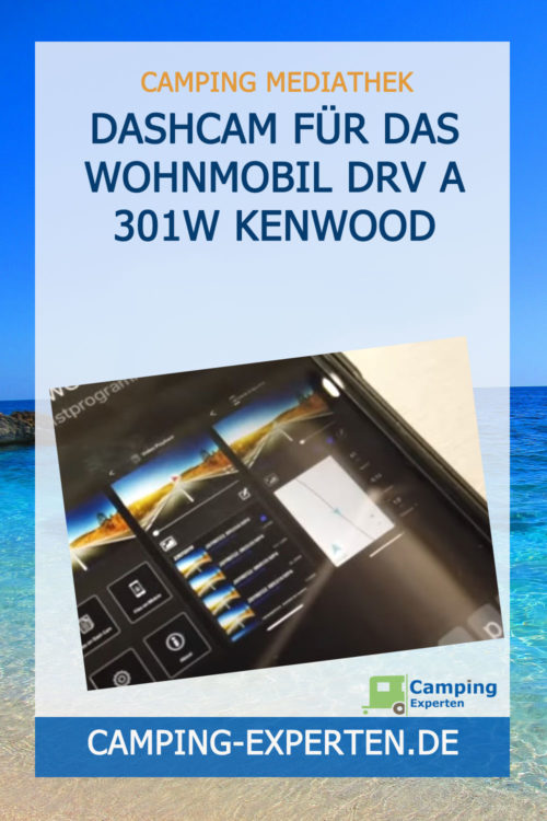 Dashcam für das Wohnmobil DRV A 301W KENWOOD