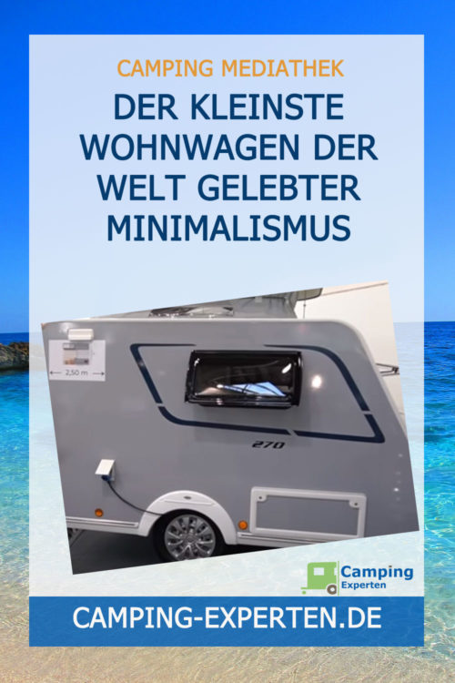 Der kleinste Wohnwagen der Welt Gelebter Minimalismus