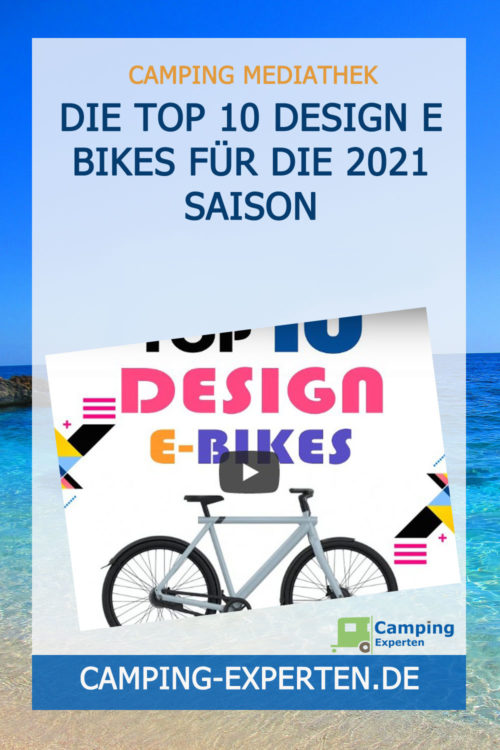 Die Top 10 Design E Bikes für die 2021 Saison