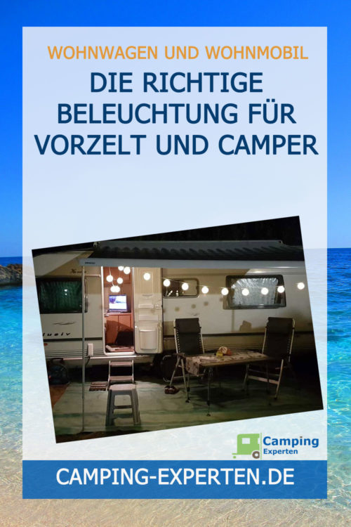 Die richtige Beleuchtung für Vorzelt und Camper