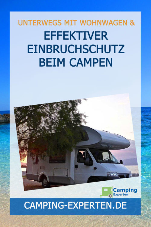 Effektiver Einbruchschutz beim Campen