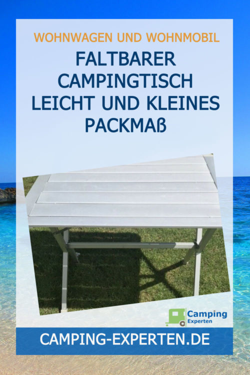 Faltbarer Campingtisch leicht und kleines Packmaß
