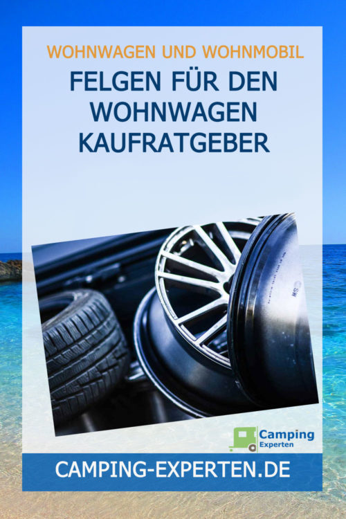 Felgen für den Wohnwagen Kaufratgeber