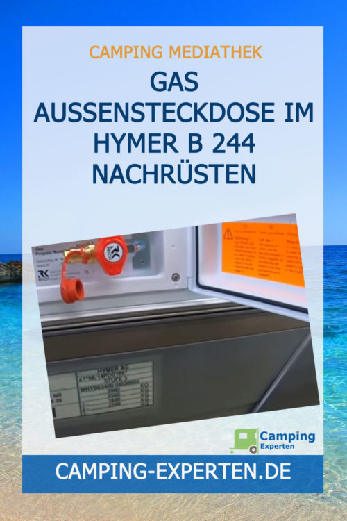 Gas Aussensteckdose im Hymer B 244 nachrüsten