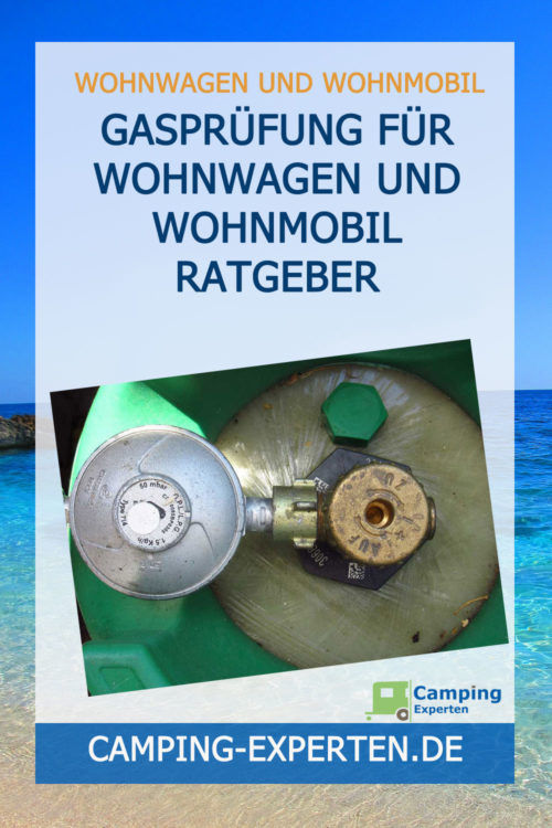 Gasprüfung für Wohnwagen und Wohnmobil Ratgeber
