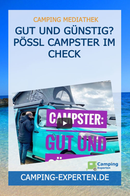 Gut und günstig? Pössl Campster im Check