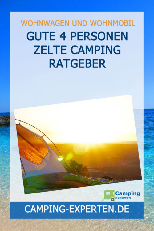Gute 4 Personen Zelte Camping Ratgeber