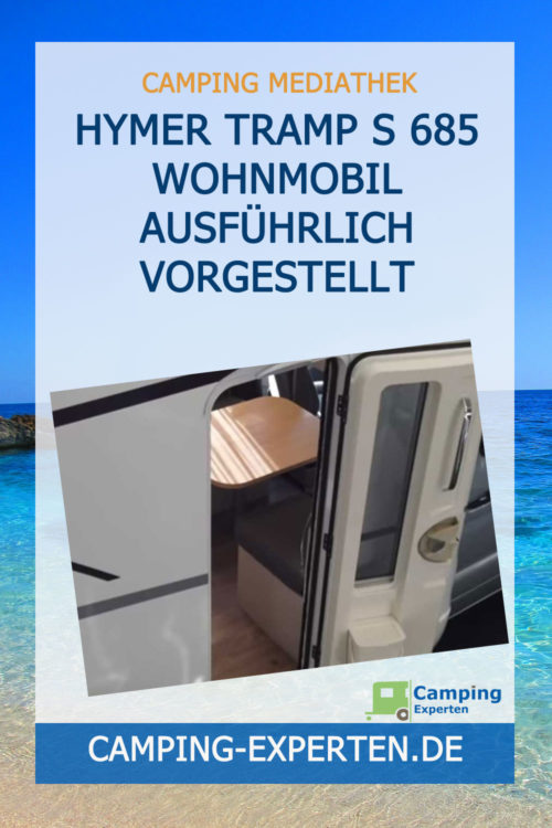 HYMER Tramp S 685 Wohnmobil ausführlich vorgestellt