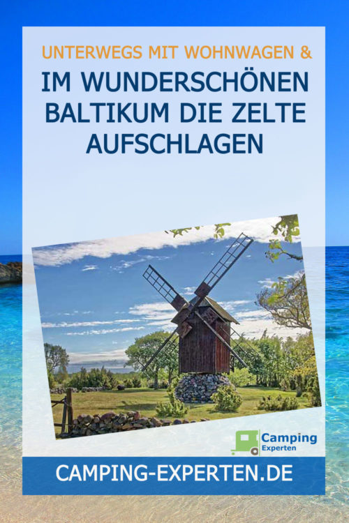 Im wunderschönen Baltikum die Zelte aufschlagen
