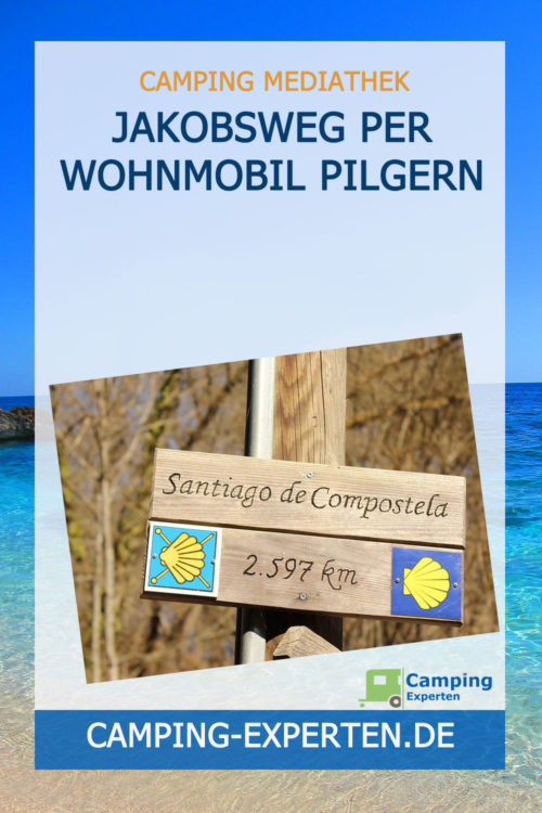 Jakobsweg per Wohnmobil Pilgern