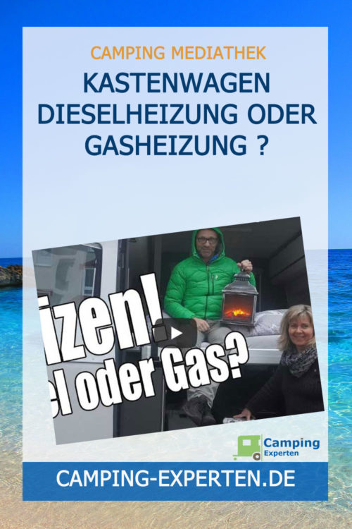 Kastenwagen Dieselheizung oder Gasheizung ?