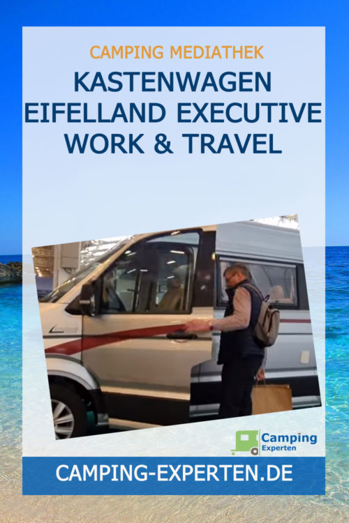 Kastenwagen Eifelland Executive Work & Travel