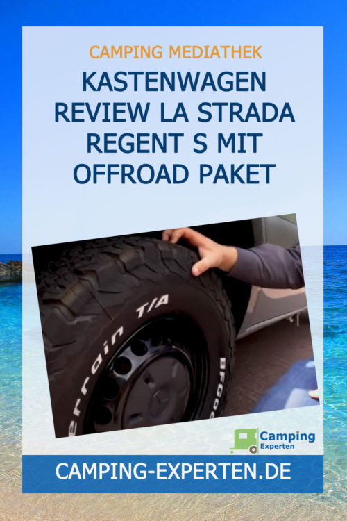 Kastenwagen Review La Strada Regent S mit Offroad Paket