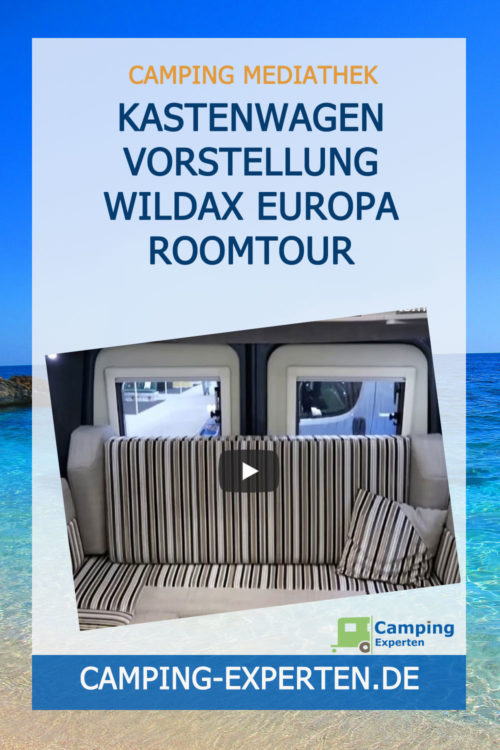 Kastenwagen Vorstellung WildAx Europa Roomtour