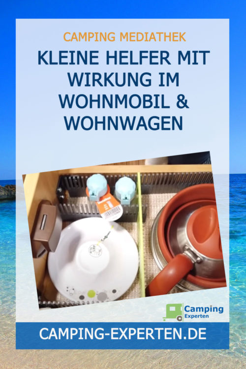 Kleine Helfer mit Wirkung im Wohnmobil & Wohnwagen