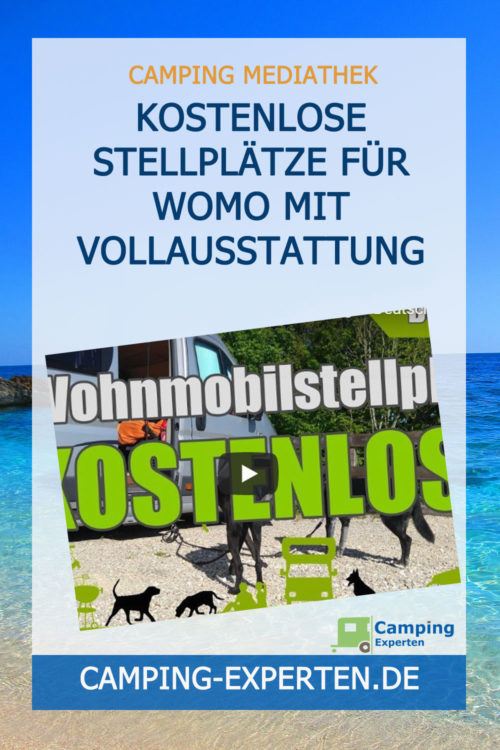 Kostenlose Stellplätze für WoMo mit Vollausstattung
