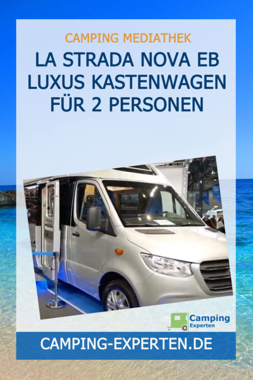 La Strada Nova EB Luxus Kastenwagen für 2 Personen