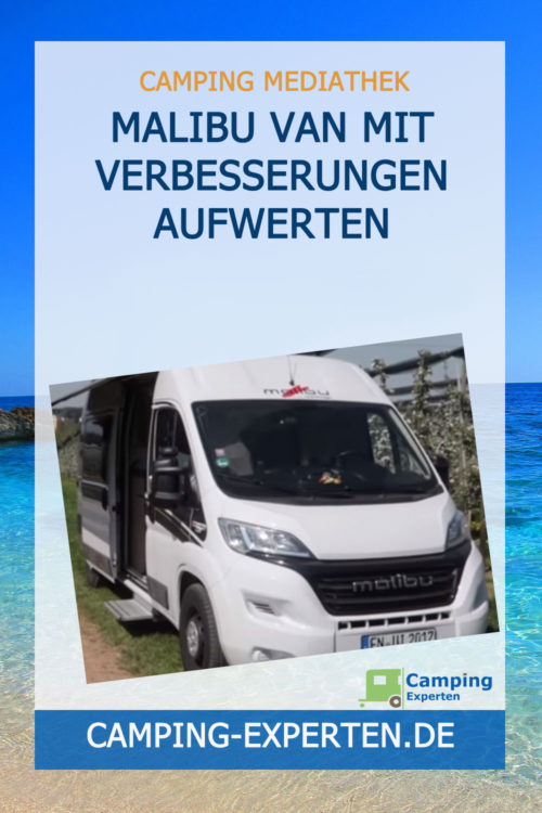 Malibu Van mit Verbesserungen aufwerten